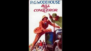 Bill the Conqueror P. G. Wodehouse(Audiobook) 2/2