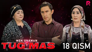 Tug'mas (Men onaman) 18-qism (milliy serial) | Тугмас (Мен онаман) 18-кисм (миллий сериал)