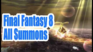 Final Fantasy 8 VIII All Summons