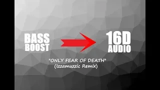 2PAC - Only Fear of Death (Izzamuzzic Remix) [16D AUDIO | BASS BOOST] 🎧