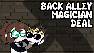 Back Alley Magician Deal (Storytime Animation)