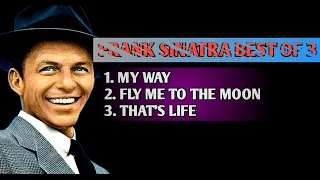 Frank Sinatra - Best 3 Song of All Time | My way | Fly Me to The Moon | That's Life (Lirycs)