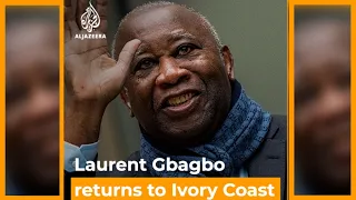 Former president Laurent Gbagbo returns to Ivory Coast