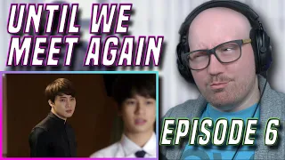 IT HAPPENED! 💋 | Until We Meet Again(ด้ายแดงซีรีส์) Episode 6 Reaction