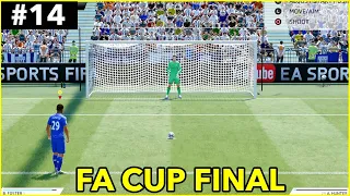 FA CUP FINAL - End Of Season 1 (FIFA Career Mode)