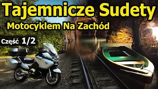 Motocyklem na Zachód - Sudety i tajemnice projektu "Riese", Błędne Skały, Droga 100 Zakrętów. Cz.1/2