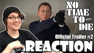 NO TIME TO DIE - Official Trailer #2 Reaction!