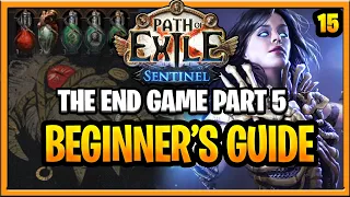 Path of Exile Sentinel Beginner Guide Endgame Part 5 (Part 15 Beginner Guide Sentinel League 3.18)