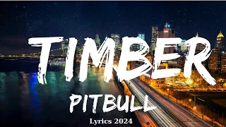 Pitbull - Timber (Lyrics) ft. Ke$ha  || Music Truong