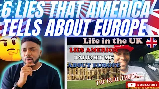 🇬🇧BRIT Reacts To 6 LIES AMERICA TOLD ME ABOUT EUROPE!