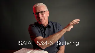 Isaiah 53:4-6 | Suffering