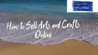 How to Sell Arts and Crafts Online