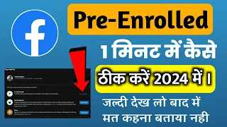 How to solve pre enrolled issue | Facebook in stream ads | Pre enrolled | Facebook monetization