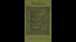Henbane - Vildfaren Og Jagtet (2018) (Dungeon Synth, Dark Ambient)