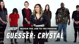 Match the Job to the Person (Crystal) | Lineup | Cut