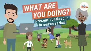 Present Continuous in English Conversation | What Are You Doing?