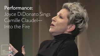 Performance: Joyce DiDonato Sings Camille Claudel—Into the Fire