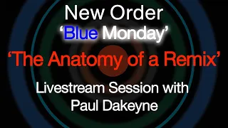 Anatomy of a Remix - Breaking down New Order's Blue Monday