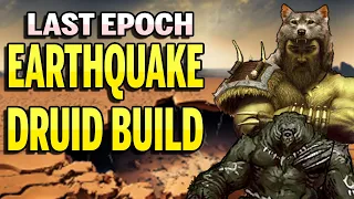 EARTHQUAKE Druid Endgame Build Guide | Last Epoch