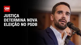 Justiça determina nova eleição no PSDB | CNN PRIME TIME