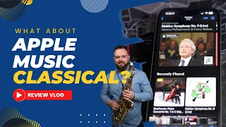 APPLE MUSIC CLASSICAL - WHY YOU SHOULD GET THIS APP
