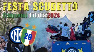 FESTA VENTESIMO SCUDETTO INTER  2024 ⭐️⭐️🇮🇹