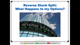 Reverse Stock Splits: How Will They Affect Your Options?