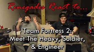 Renegades React to... Team Fortress 2: Meet the Heavy, Soldier, & Engineer