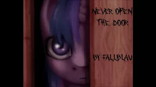 "Never Open the Door" by FallBlau (MLP grimdark reading)