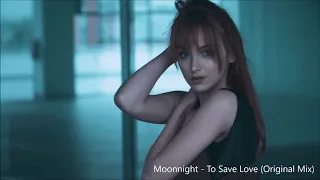 Moonnight   To Save Love Original Mix