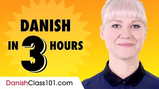 Learn Danish in 3 Hours: Basics of Danish Speaking for Beginners