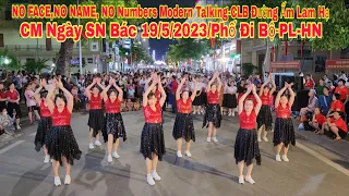 NO FACE ,NO NAME, NO Numbers Modern Talking-CLB Đường Ấm-Lam Hạ-CM Ngày 19/5/2023/Phố Đi Bộ-PL-HN