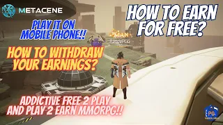 METACENE - HOW TO EARN FOR FREE? - WAYS TO EARN -HOW TO WITHDRAW AND CASHOUT?  (MOBILE GAME AND PC)