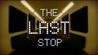 Full Walkthrough | The Last Stop