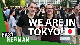 WE ARE IN TOKYO! | Easy German 245
