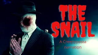 "The Snail" A creepy story from the internet.  #Halloween #creepypasta #Horror