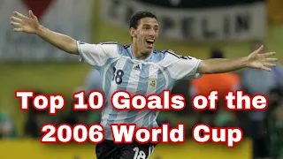 Top 10 Goals of the 2006 World Cup