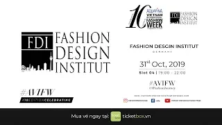 FASHION DESIGN INSTITUT SHOWCASE | AQUAFINA VIETNAM INTERNATIONAL FASHION WEEK FALL WINTER 2019