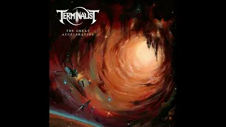 Terminalist - The Great Acceleration (Full Album, 2021)