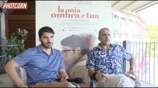 LA MIA OMBRA È TUA | Intervista a Giuseppe Cappucci e Giuseppe Maggio | HOT CORN