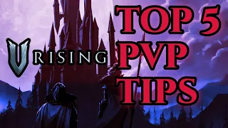 How to Get Good at V Rising? 5 Tips for PVP
