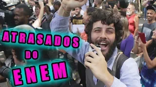 REPÓRTER DOIDÃO | ATRASADOS DO ENEM