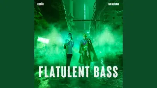 Flatulent Bass (feat. Mr Methane)