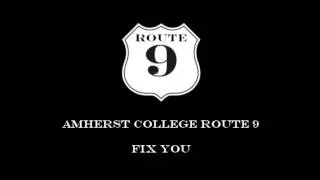 Amherst College Route 9 - Fix You