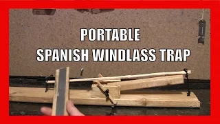 Spanish Windlass Trap (Portable )