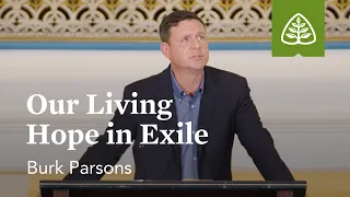 Burk Parsons: Our Living Hope in Exile