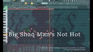 Man's Not Hot  big shaq remake by 1lawre