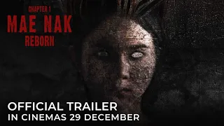 CHAPTER 1: MAE NAK REBORN (Official Trailer) - In Cinemas 29 DECEMBER 2022