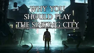 Why You Should Play The Sinking City (PS4/Xbox/Switch/PC)