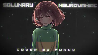 Neurovaniac (Cover By Funny V2!)